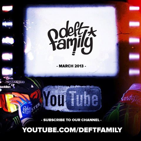 La chaîne YouTube de Deft Family, abonnez-vous !